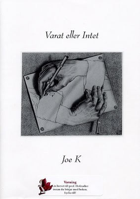 K, Joe | Varat eller Intet