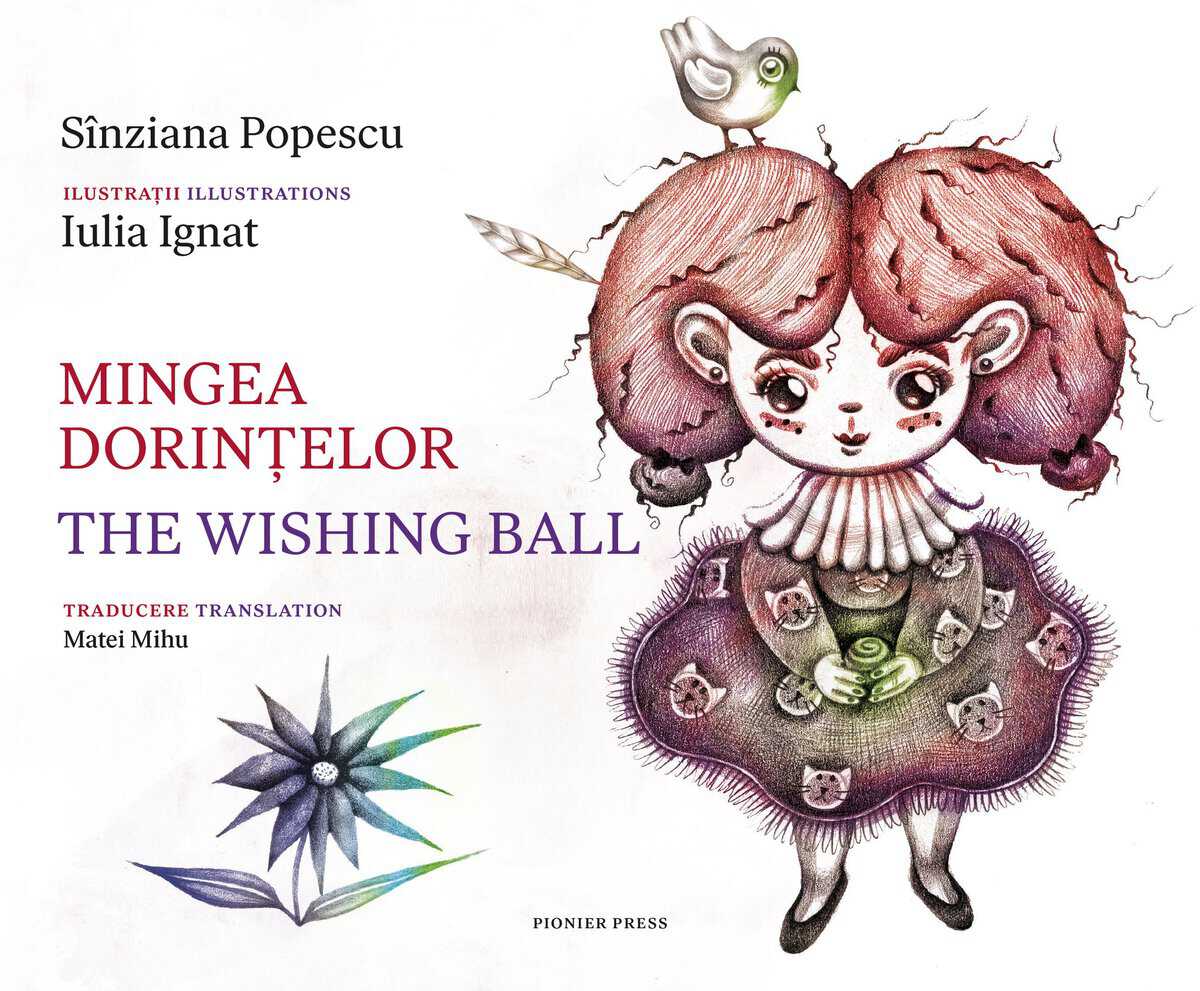 Popescu, Sînziana | Mingea dorințelor / The Wishing Ball