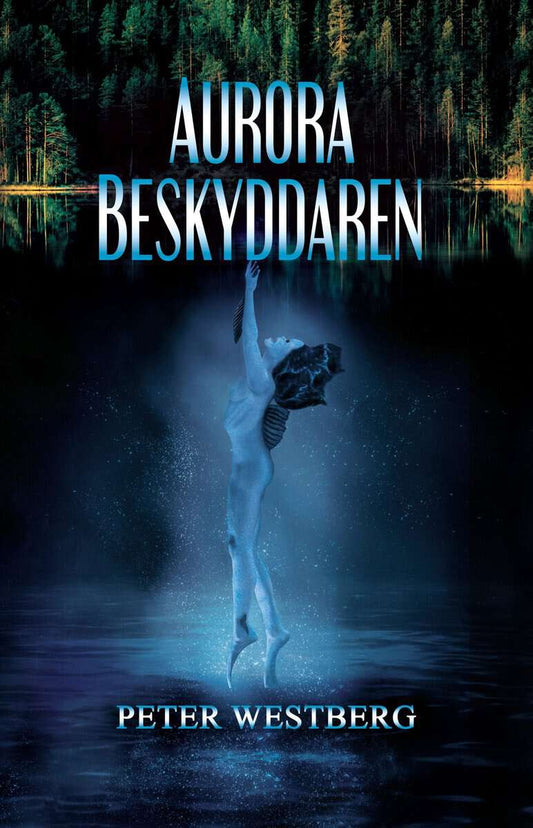 Westberg, Peter | Aurora, beskyddaren