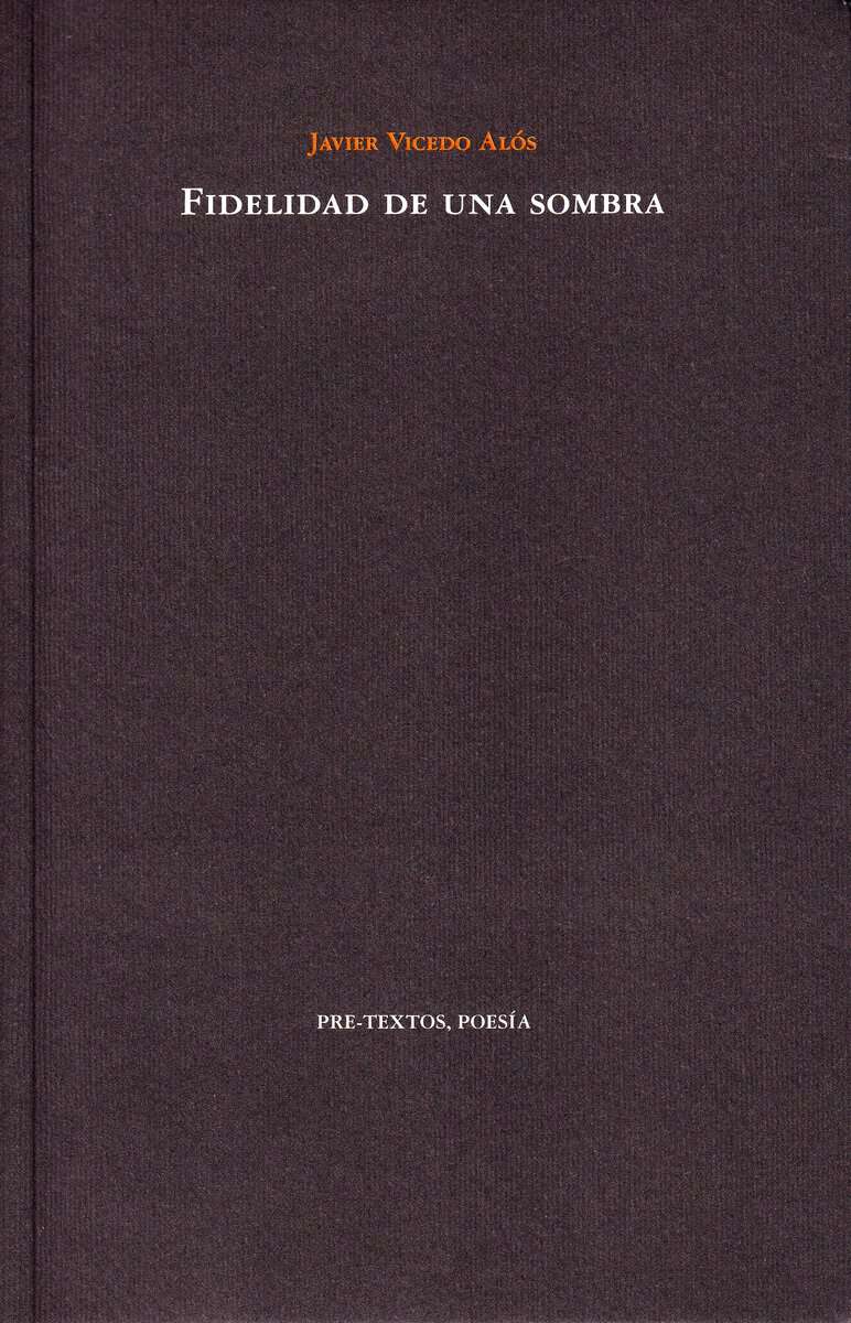 Alós, Javier Vicedo | Fidelidad de una sombra (Spanska)
