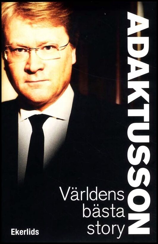 Adaktusson, Lars | Världens bästa story