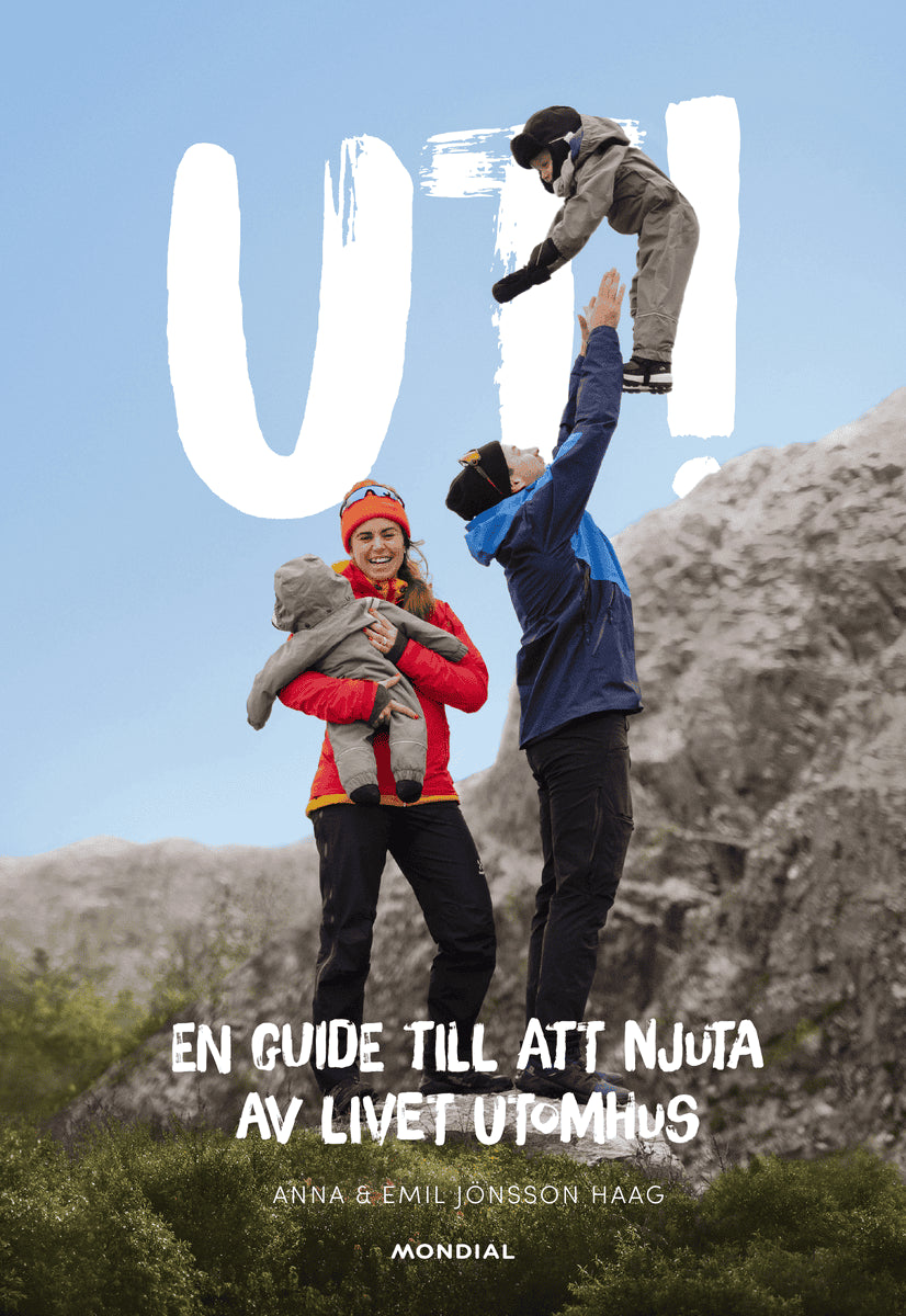 Jönsson Haag, Anna | Jönsson Haag, Emil | Ut! : En guide till att njuta av livet utomhus