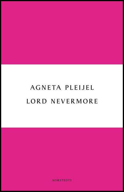 Pleijel, Agneta | Lord Nevermore