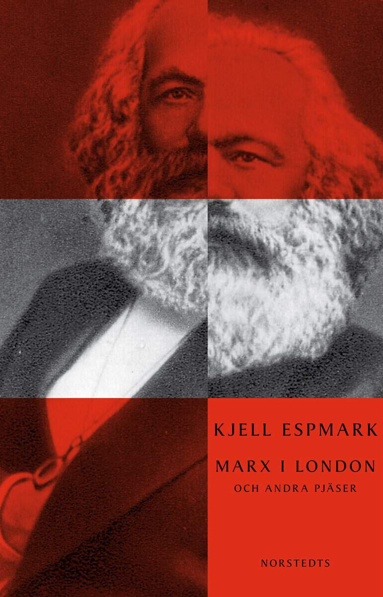 Espmark, Kjell | Marx i London och andra pjäser