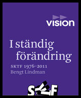 Lindman, Bengt | I ständig förändring : SKTF 1976-2011