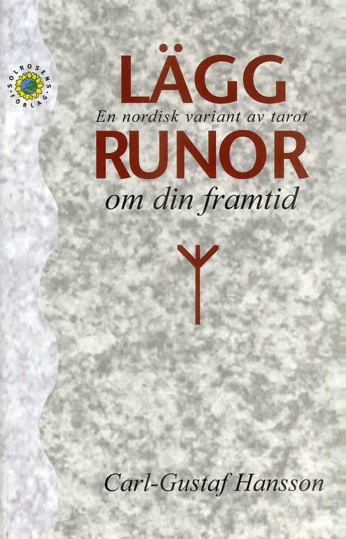 Hansson, Carl Gustaf | Lägg runor om den framtid : En nordisk variant av tarot