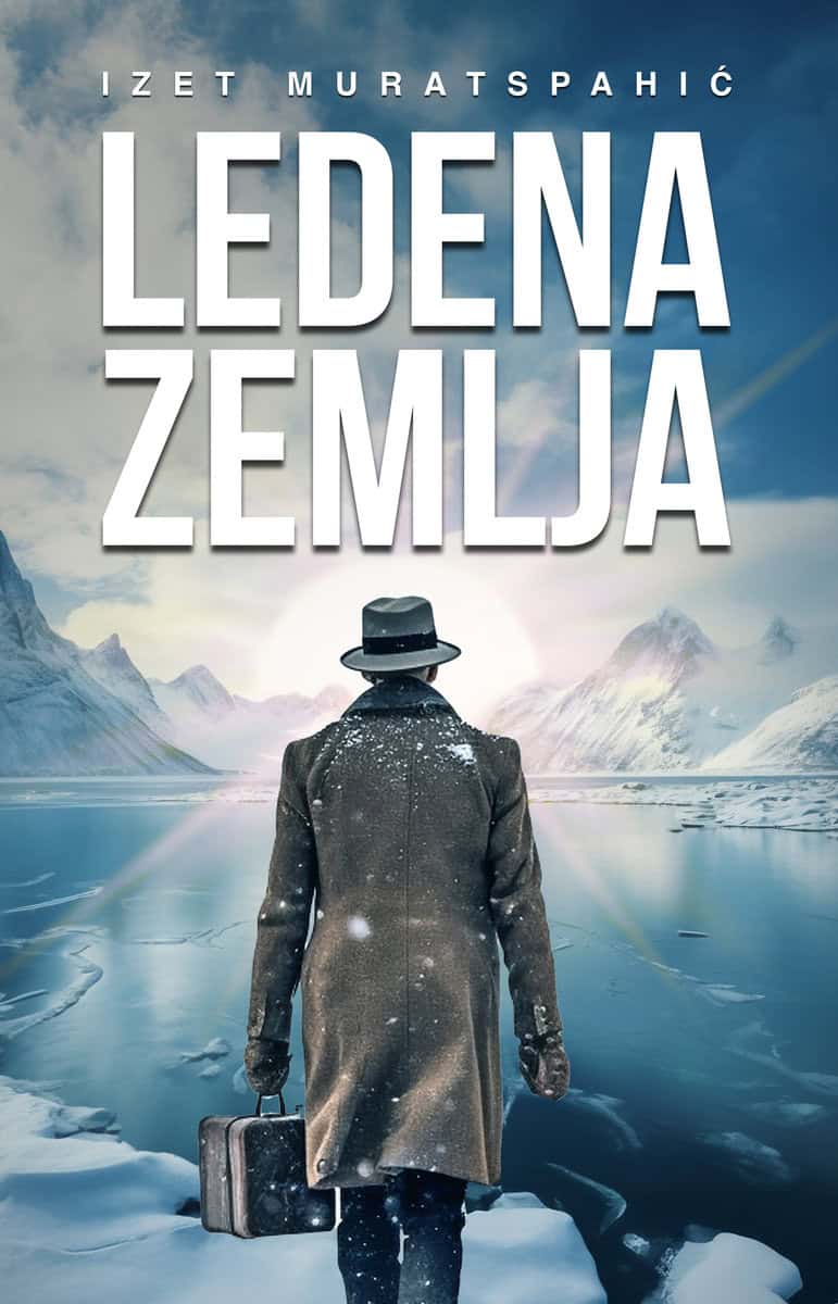 Muratspahić, Izet | Ledena Zemlja