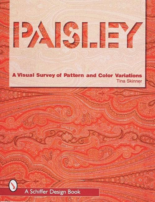 Skinner, Tina | Paisley : A visual survey of pattern and colour variations