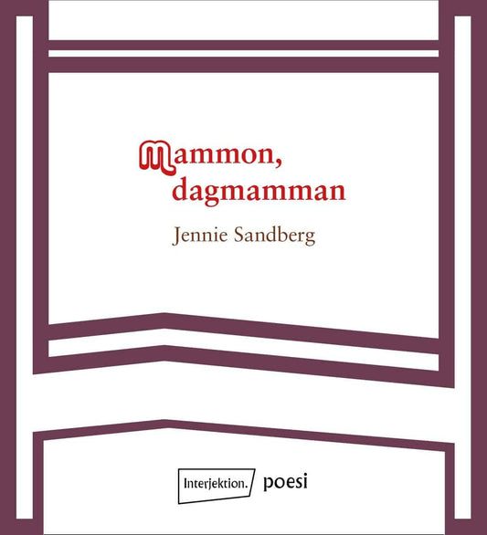Sandberg, Jennie | Mammon, dagmamman