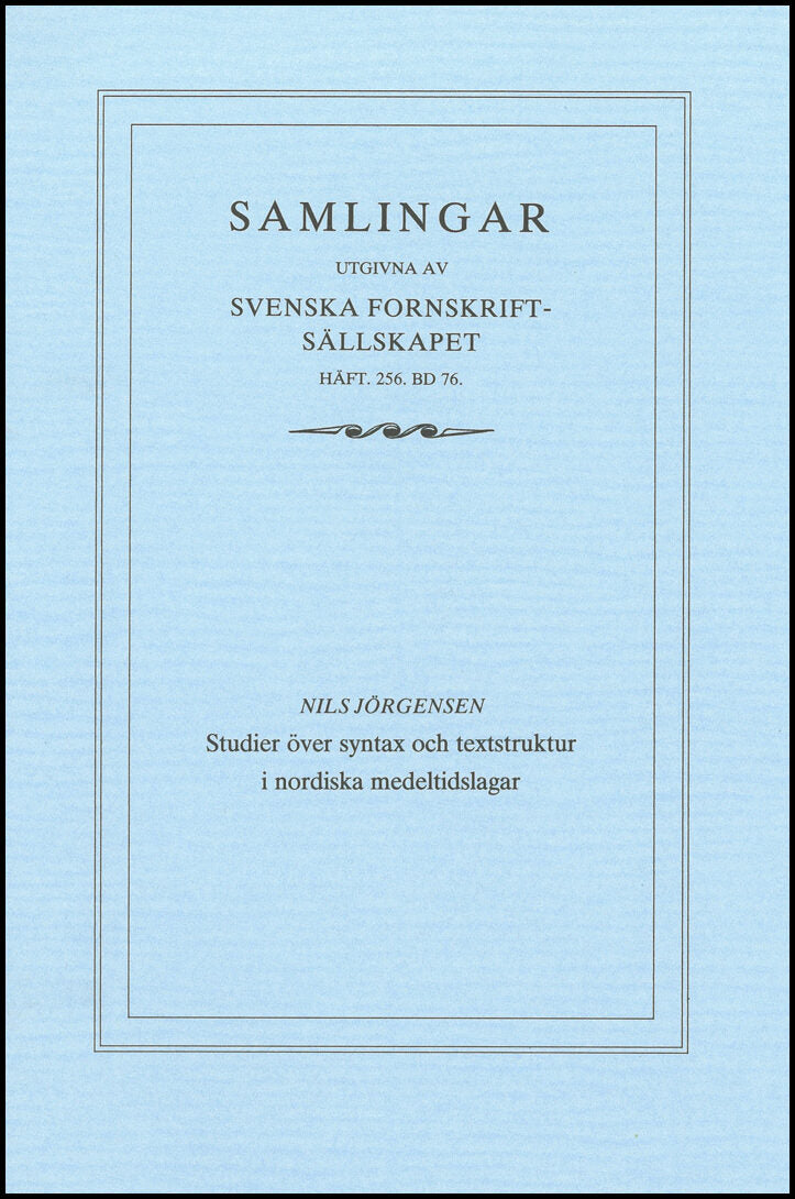 Jörgensen, Nils | Studier över syntax och textstruktur i nordiska medeltidslagar