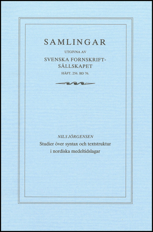 Jörgensen, Nils | Studier över syntax och textstruktur i nordiska medeltidslagar