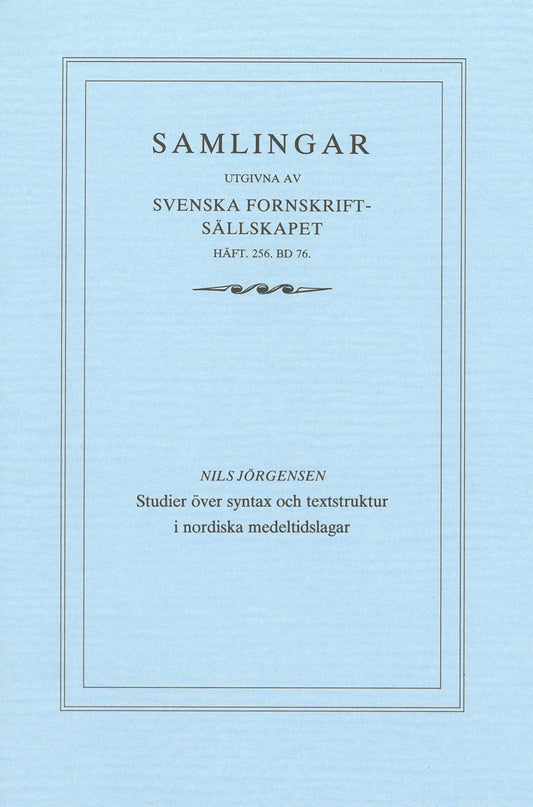 Jörgensen, Nils | Studier över syntax och textstruktur i nordiska medeltidslagar