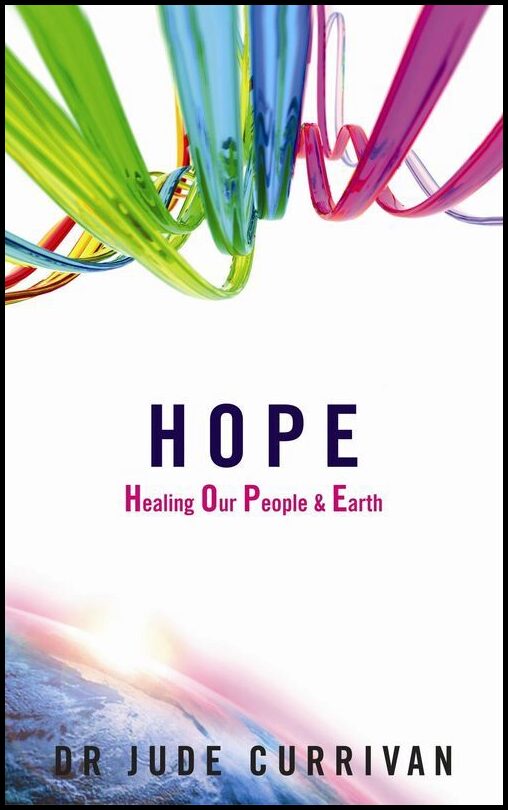 Jude Currivan | Hope : Healing Our People & Earth
