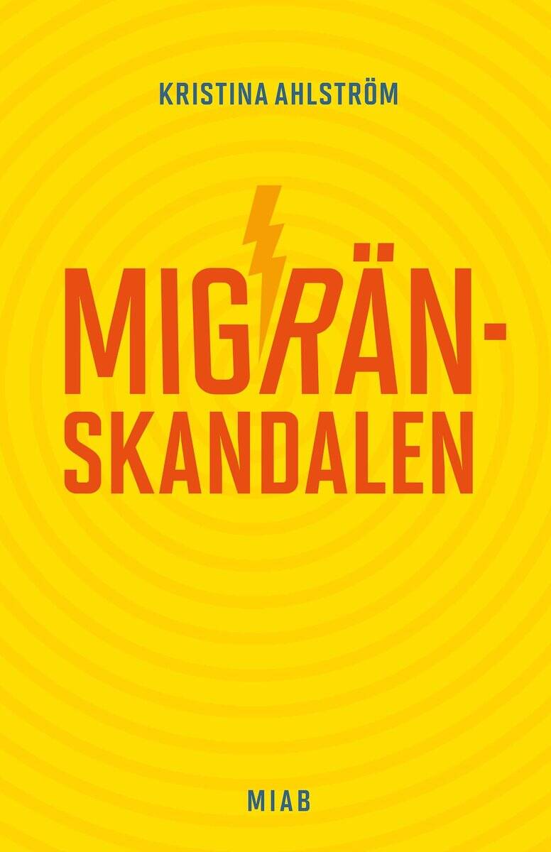 Ahlström, Kristina | Migränskandalen