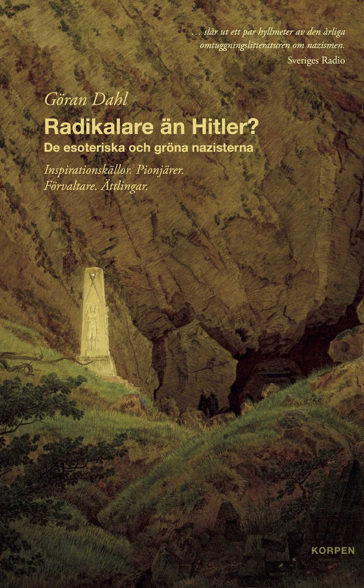 Dahl, Göran | Radikalare än Hitler? : De esoteriska och gröna nazisterna