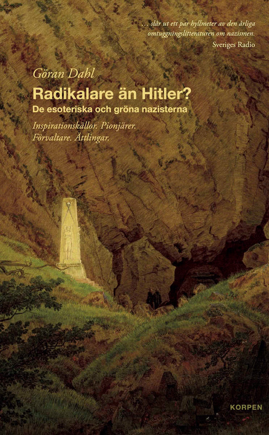 Dahl, Göran | Radikalare än Hitler? : De esoteriska och gröna nazisterna