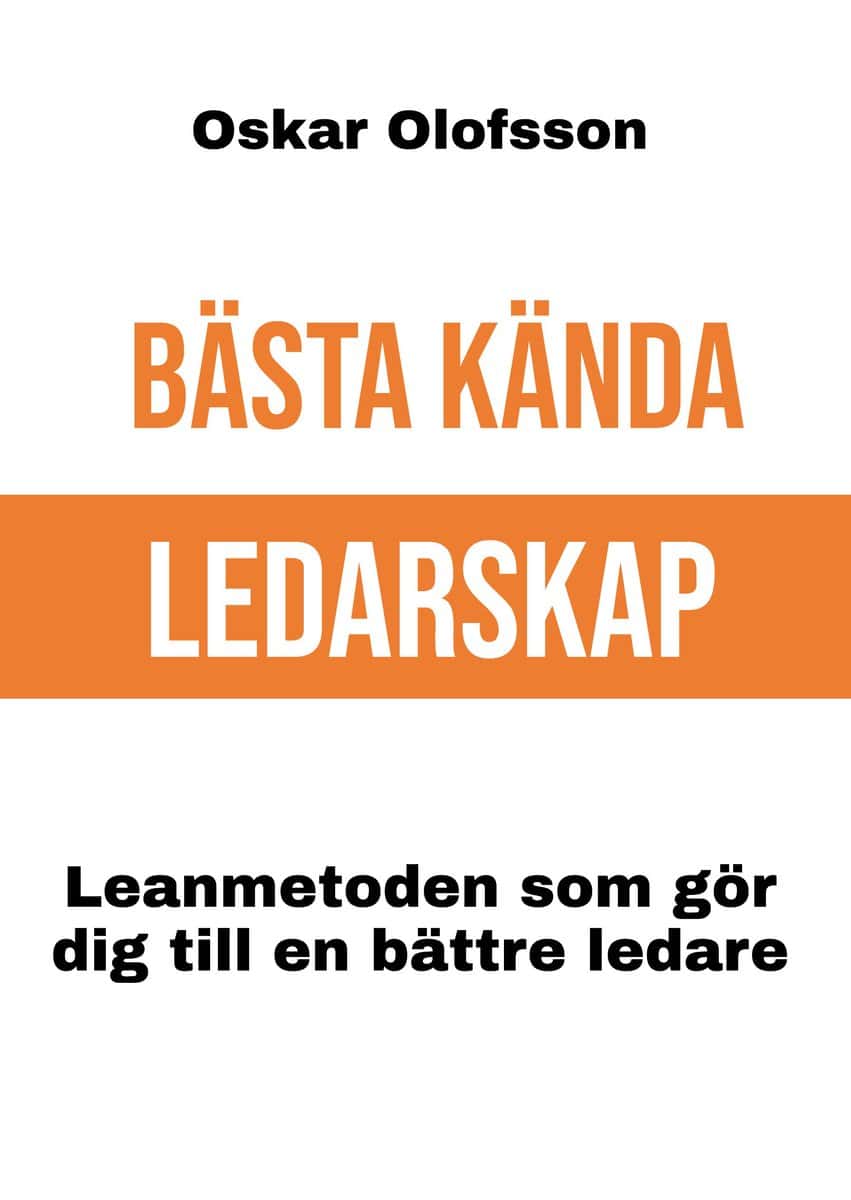 Olofsson, Oskar | Bästa Kända Ledarskap