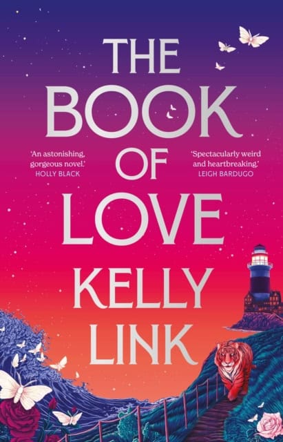 Link, Kelly | The Book of Love