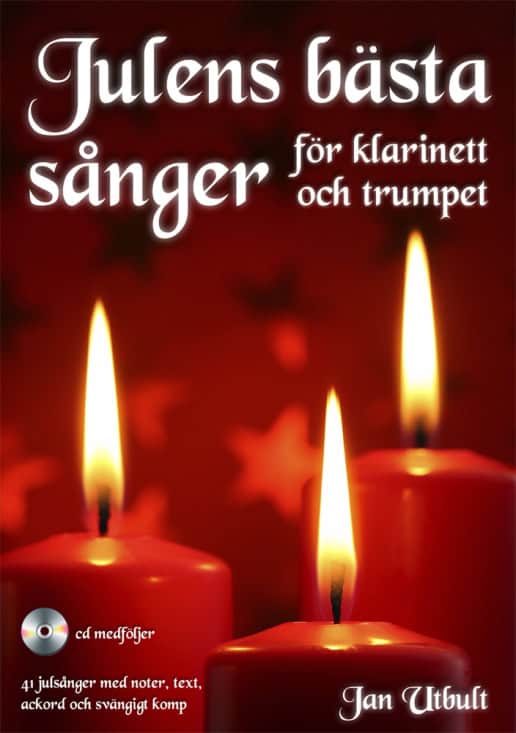 Utbult, Jan | Julens bästa sånger för klarinett och trumpet (med cd och på Spotify)