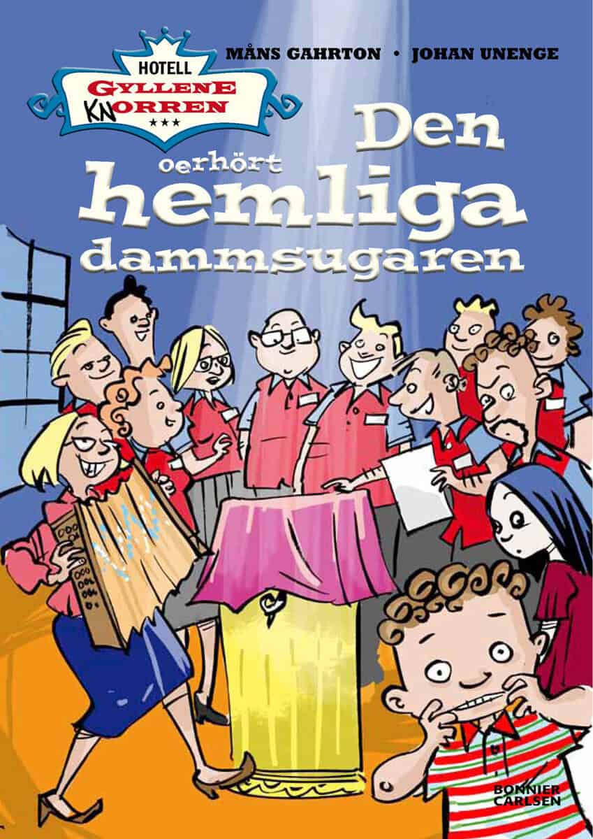 Gahrton, Måns | Unenge, Johan | Den oerhört hemliga dammsugaren