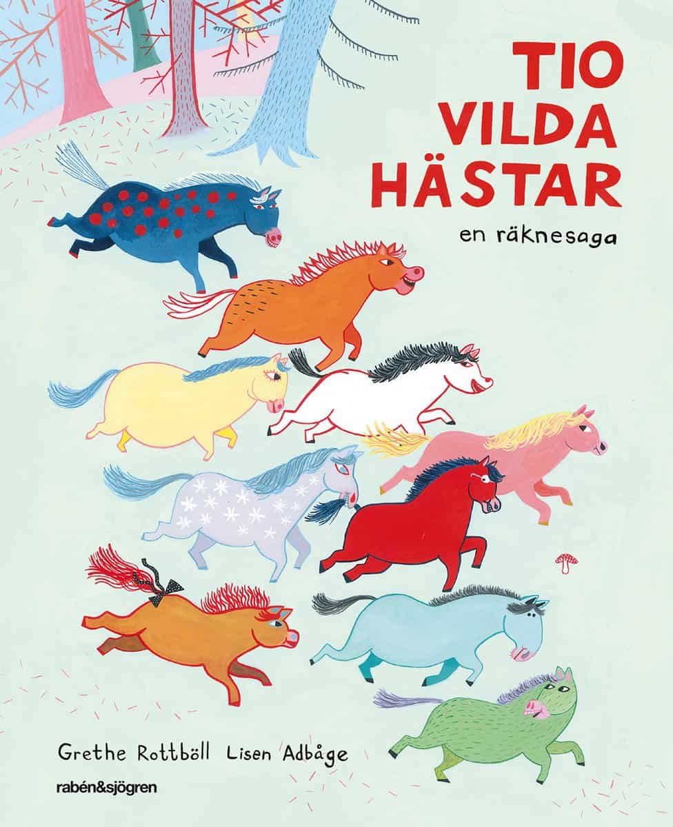 Rottböll, Grethe | Tio vilda hästar : En räknesaga