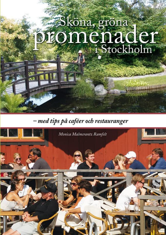 Malmcrantz Ramfelt, Monica | Sköna, gröna promenader i Stockholm