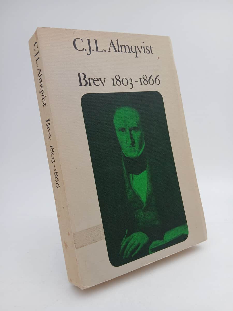 Almqvist, Carl Jonas Love | Brev 1803-1866 : Ett urval med inledning och kommentarer av Bertil Romberg