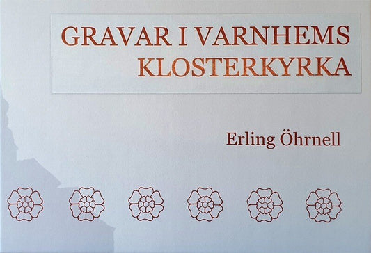 Öhrnell, Erling | Gravar i Varnhems klosterkyrka