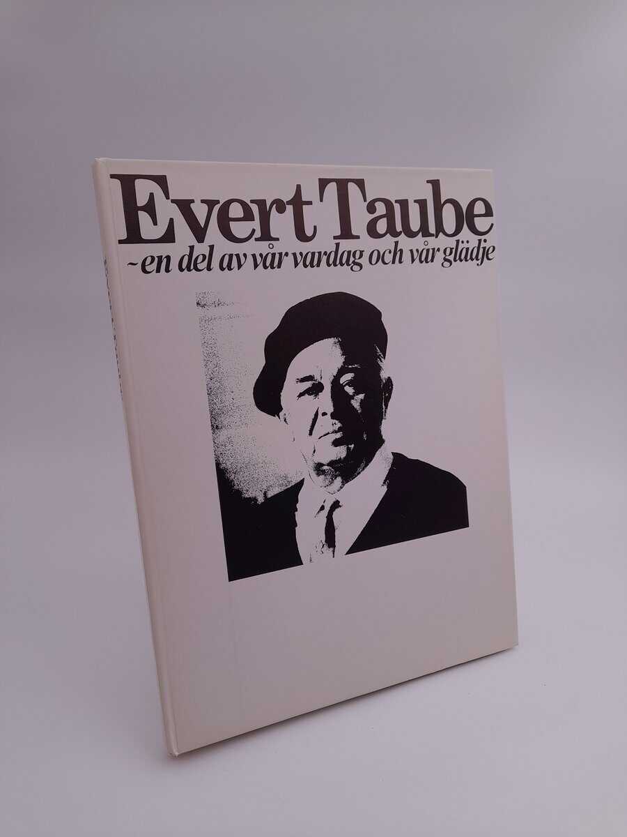 Jonsson, Agneta (red) | Matz, Edvard | Strömstedt, Bo | Evert Taube : En del av vår vardag och vår glädje