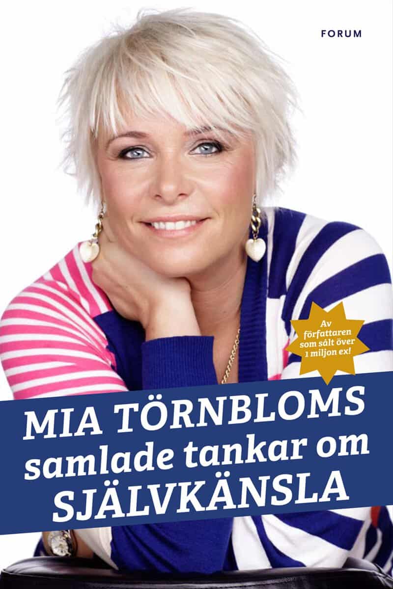 Törnblom, Mia | Mia Törnbloms samlade tankar om självkänsla