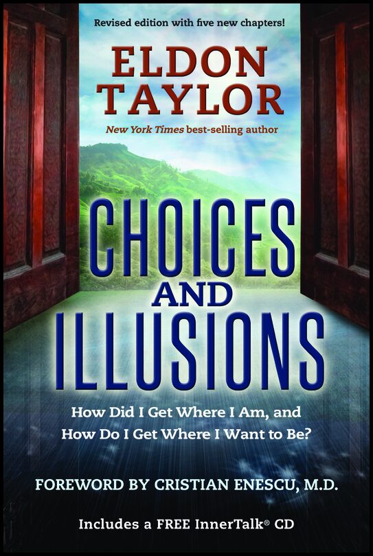 Taylor, Eldon | Choices and Illusions