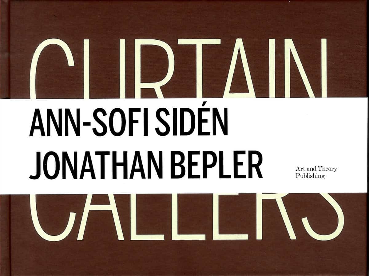 Sidén, Ann-Sofi | Bepler, Jonathan | Heiser, Jörg | Malm, Magdalena | Curtain Callers