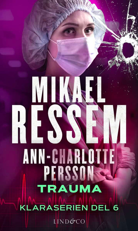 Ressem, Mikael | Persson, Ann-Charlotte | Trauma