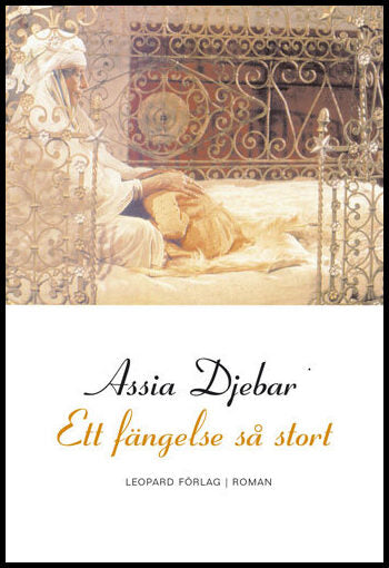 Djebar, Assia | Ett fängelse så stort : Roman