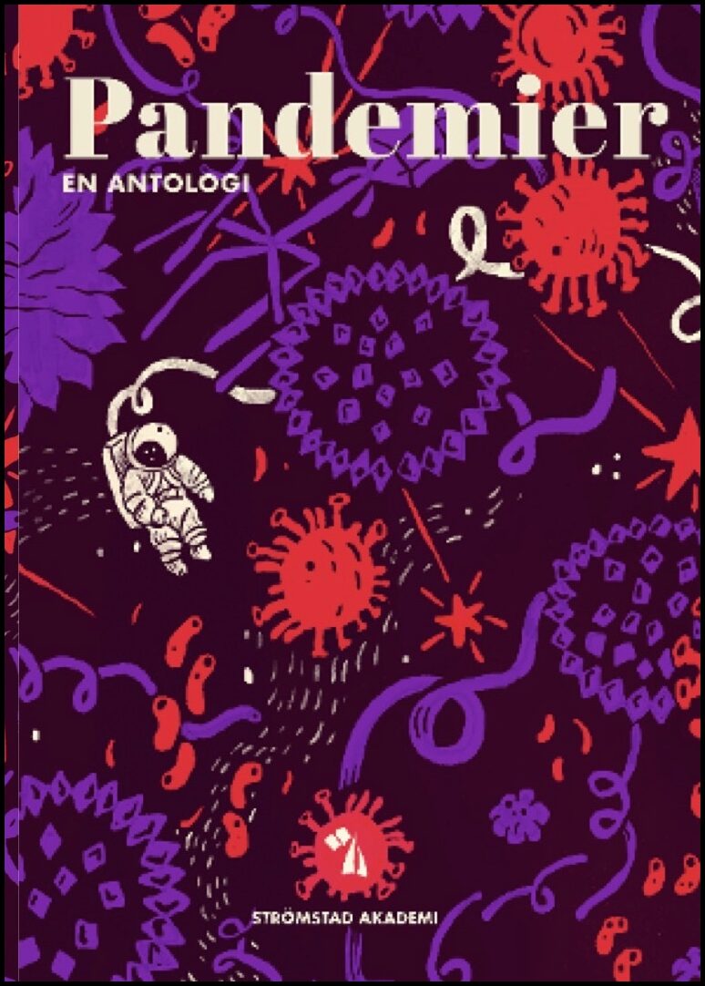 Olivestam, Carl [red.] | Pandemier : Dåtid och nutid för framtid