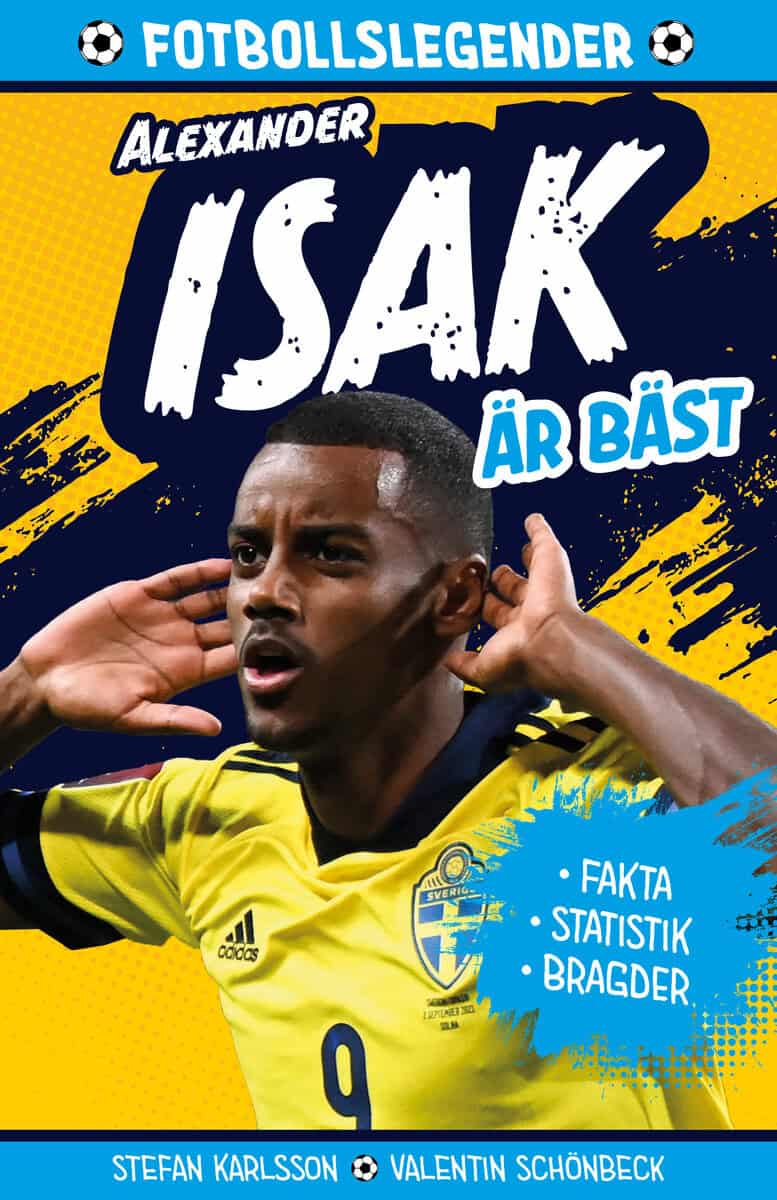 Karlsson, Stefan | Legenden Alexander Isak är bäst