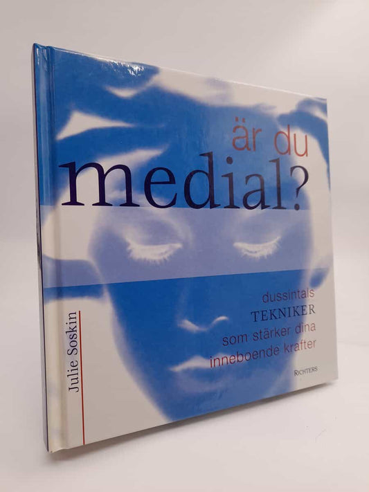 Soskin, Julie | Är du medial? : Dussintals tekniker för att stärka din inneboende förmåga