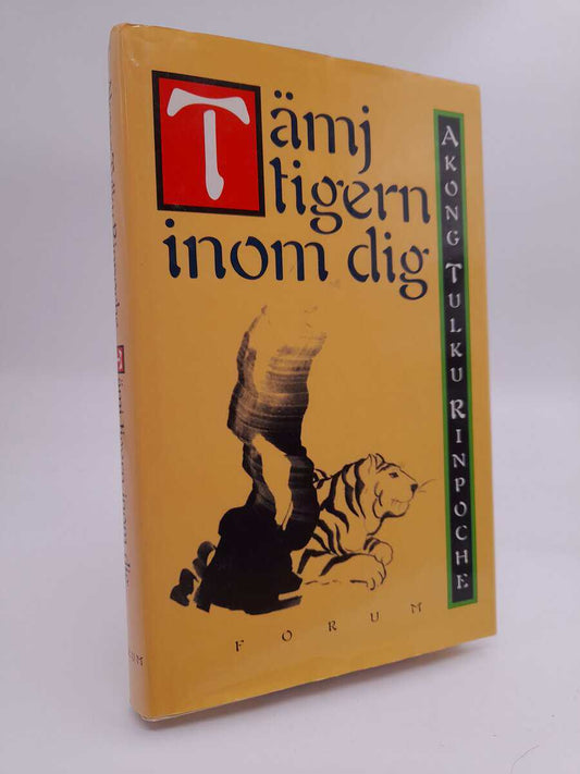 Akong Tulku | Tämj tigern inom dig