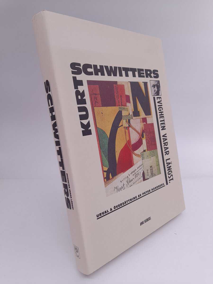 Schwitters, Kurt | Evigheten varar längst