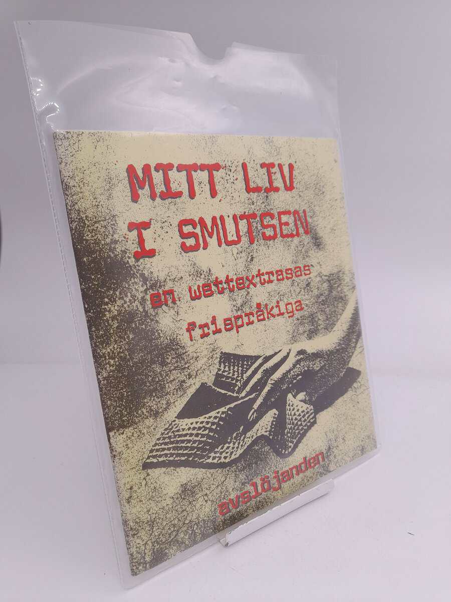 Themptander, Christer | Mitt liv i smutsen : En wettextrasas frispråkiga avslöjanden
