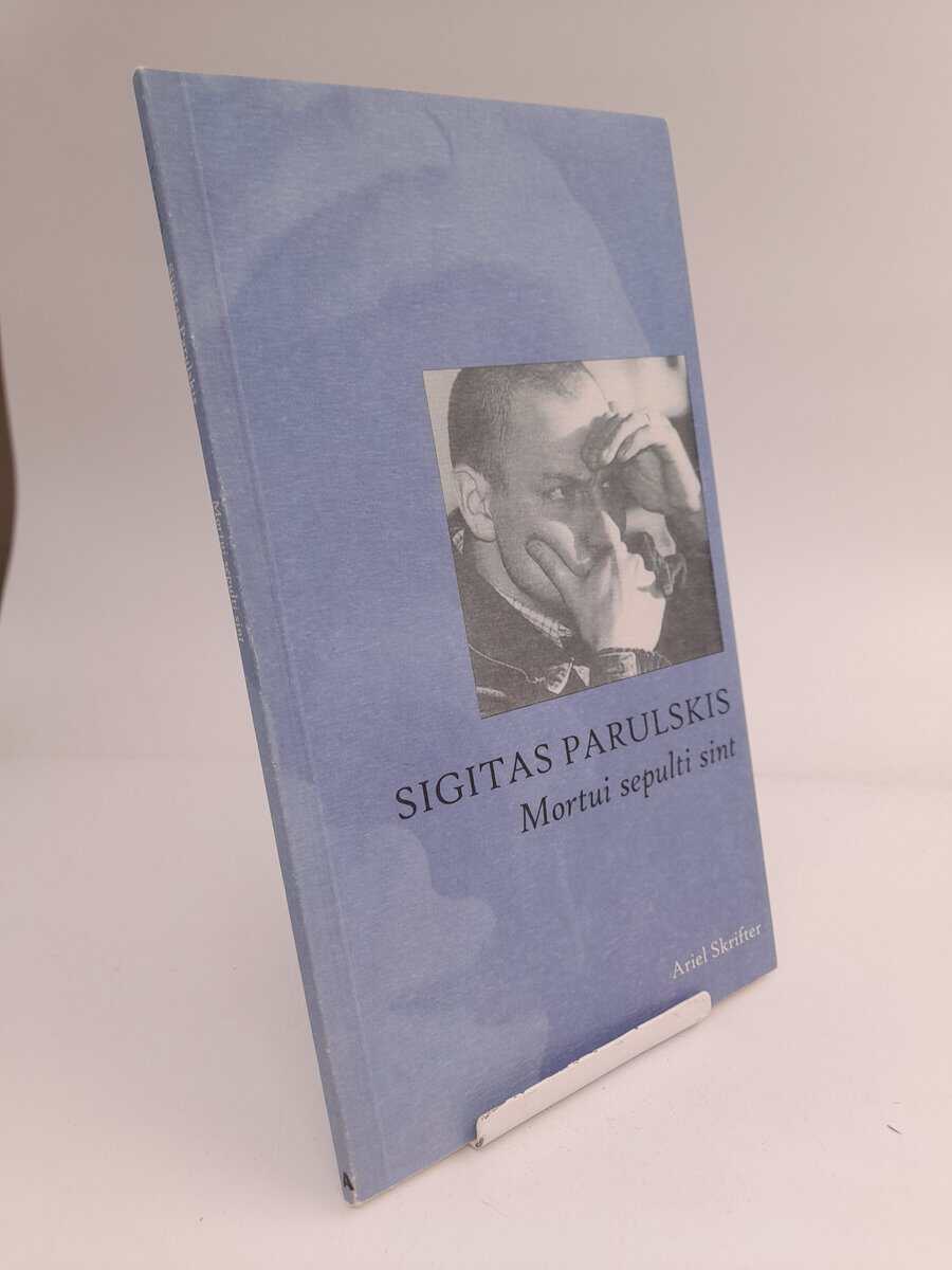 Parulskis, Sigitas | Mortui sepulti sint : Dikter