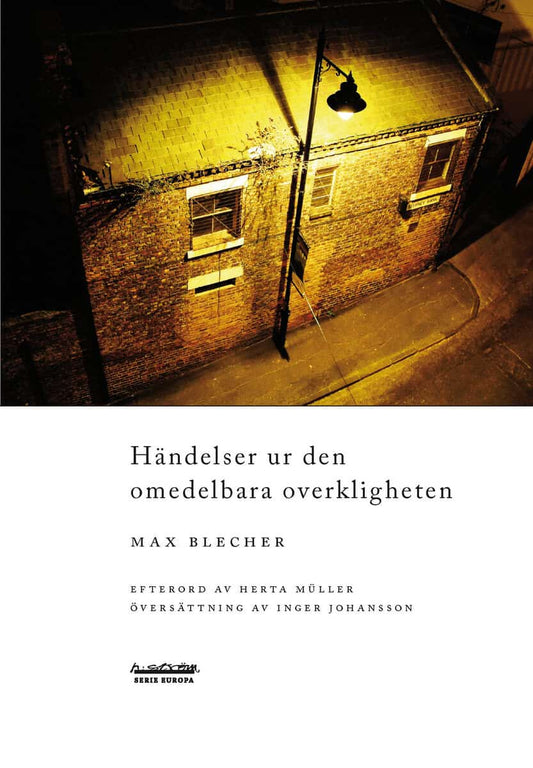 Blecher, Max | Händelser ur den omedelbara overkligheten