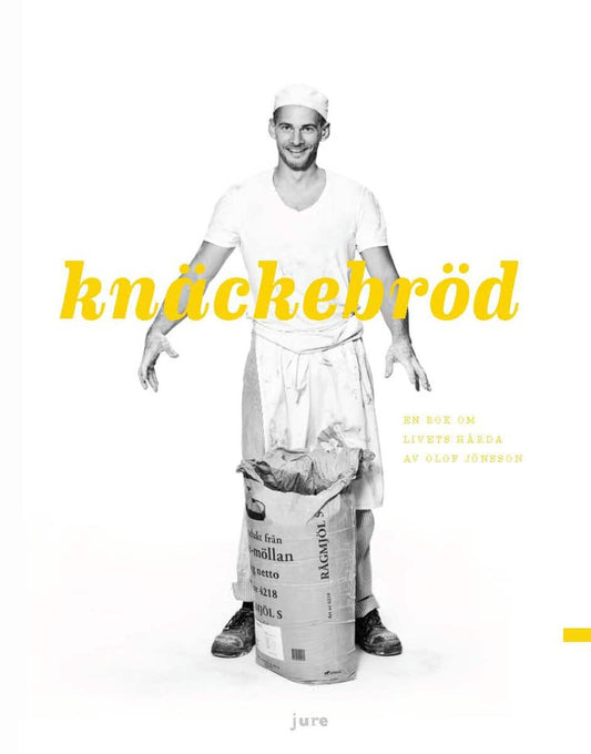 Jönsson, Olof | Paues Darlington, Johanna | Knäckebröd – En bok om livets hårda