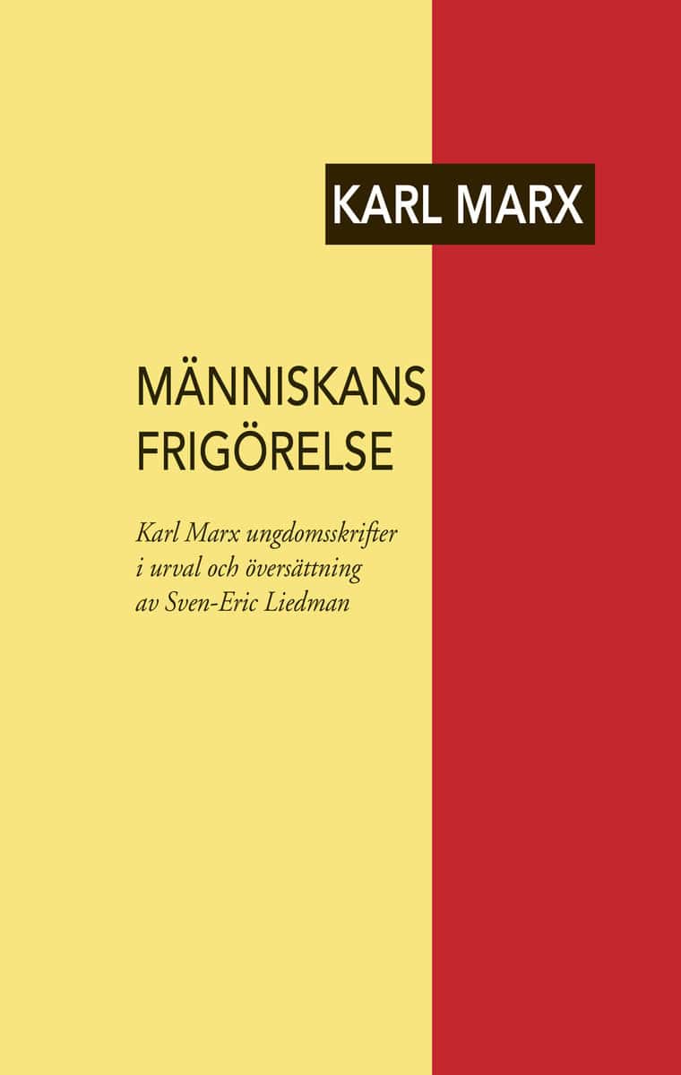 Marx, Karl | Människans frigörelse