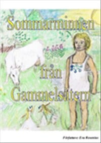 Rosenius, Eva | Sommarminnen från Gammelsätern