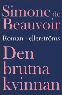 Beauvoir, Simone de | Den brutna kvinnan