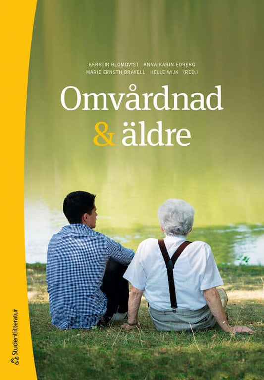 Blomqvist, Kerstin | Edberg, Anna-Karin | et al | Omvårdnad & äldre