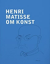 Matisse, Henri | Henri Matisse : Om konst