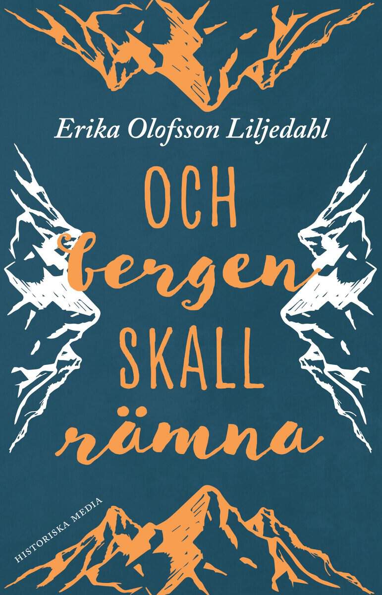 Olofsson Liljedahl, Erika | Och bergen skall rämna
