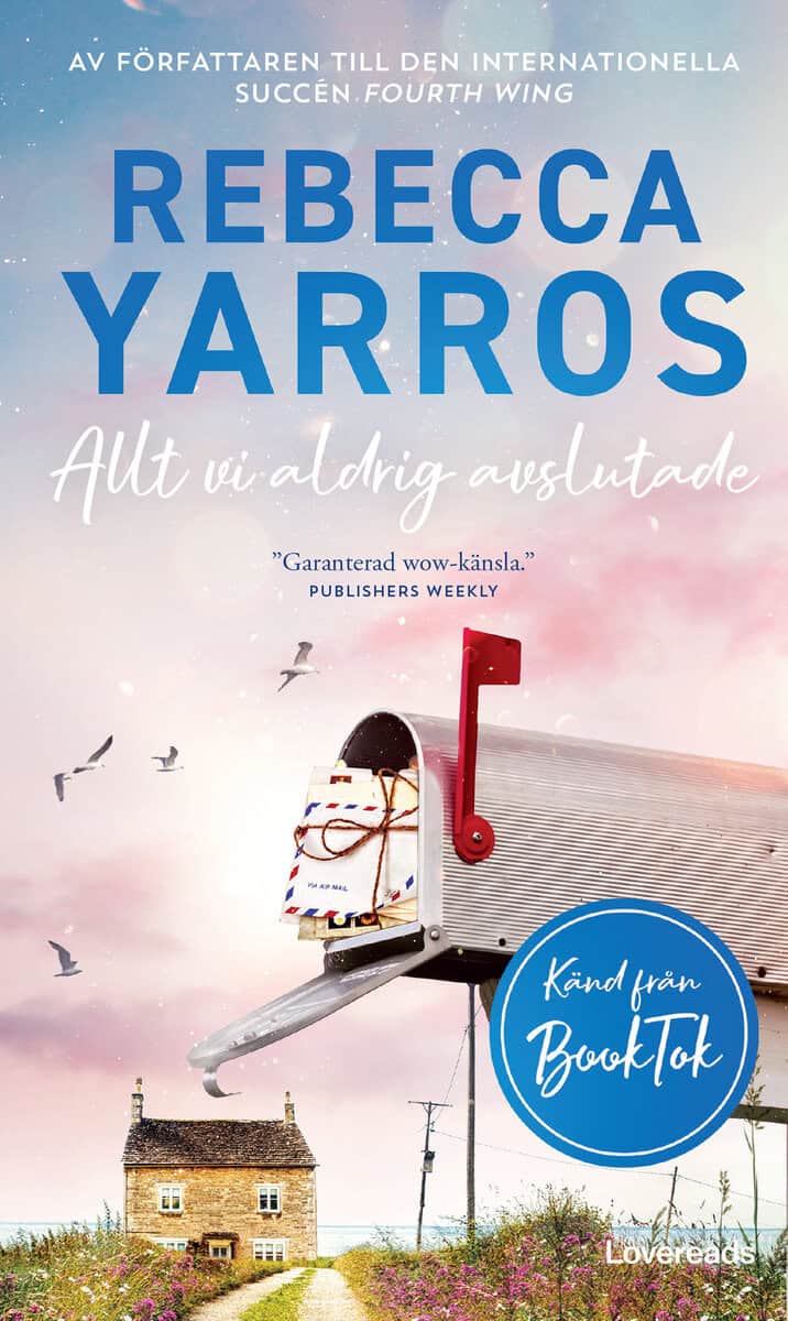 Yarros, Rebecca | Allt vi aldrig avslutade